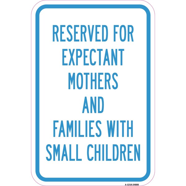 Signmission Reserved For Expectant Mothers And Families With S Aluminum, 18" L, 12" H, A-1218-24800 A-1218-24800 - main
